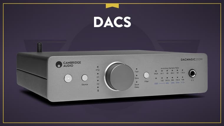 Best DACs of 2024  The Master Switch