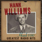 Hank 100: Greatest Radio Hits - Vinyl LP