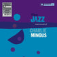 The Jazz Experiments Of Charlie Mingus - Vinyl LP