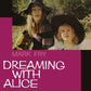 Dreaming with Alice - Vinyl LP